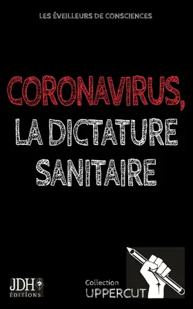 Laurent-Rouault / Maufinet / Lambert |  Coronavirus, la dictature sanitaire | eBook | Sack Fachmedien