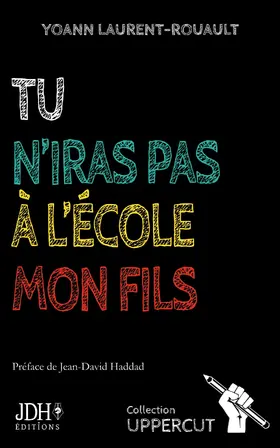 Laurent-Rouault |  Tu n'iras pas à l'école, mon fils | eBook | Sack Fachmedien