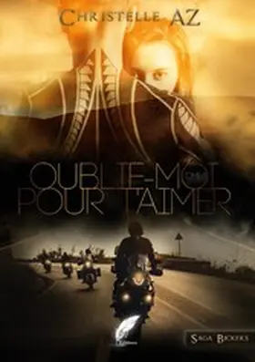Az / Editions |  Oublie-moi pour t'aimer tome 1 | eBook | Sack Fachmedien