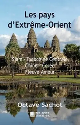 Sachot / Mon Autre Librairie |  Les pays d'Extrême-Orient | eBook | Sack Fachmedien