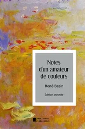 Bazin / Mon Autre Librairie |  Notes d'un amateur de couleurs | eBook | Sack Fachmedien