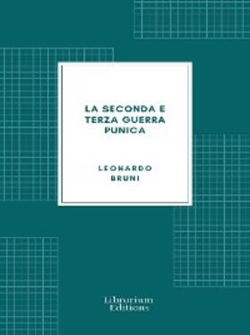 Bruni |  La Seconda e Terza Guerra Punica | eBook | Sack Fachmedien