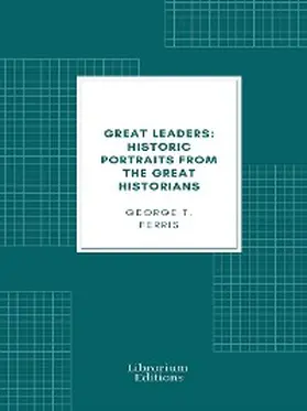 Ferris |  Great leaders | eBook | Sack Fachmedien