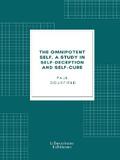 Bousfield |  The omnipotent self, a study in self-deception and self-cure | eBook | Sack Fachmedien
