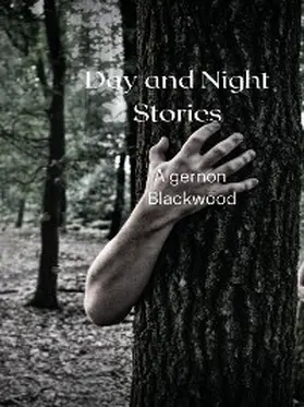 Blackwood |  Day and Night Stories | eBook | Sack Fachmedien