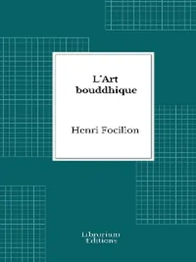 Focillon |  L'Art bouddhique | eBook | Sack Fachmedien