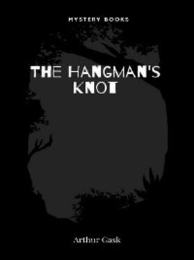 Gask |  The Hangman's Knot | eBook | Sack Fachmedien