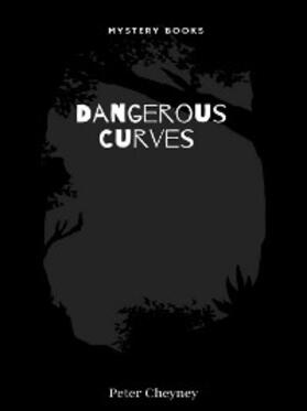 Cheyney |  Dangerous Curves | eBook | Sack Fachmedien