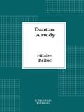 Belloc |  Danton: A study | eBook | Sack Fachmedien