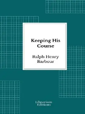 Barbour |  Keeping His Course | eBook | Sack Fachmedien