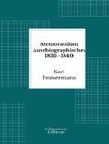 Immermann |  Memorabilien Autobiographisches 1836–1840 | eBook | Sack Fachmedien