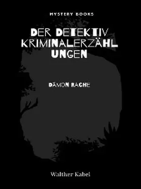 Kabel |  Dämon Rache | eBook | Sack Fachmedien
