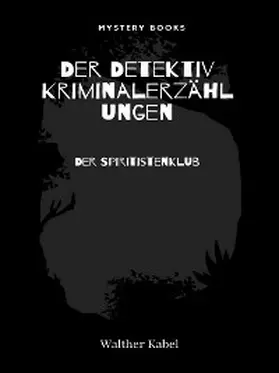 Kabel |  Der Spiritistenklub | eBook | Sack Fachmedien