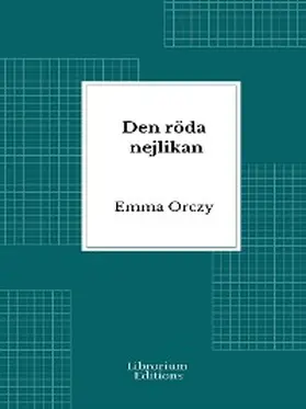 Orczy |  Den röda nejlikan | eBook | Sack Fachmedien