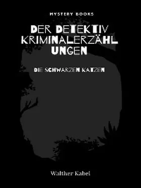 Kabel |  Die schwarzen Katzen | eBook | Sack Fachmedien