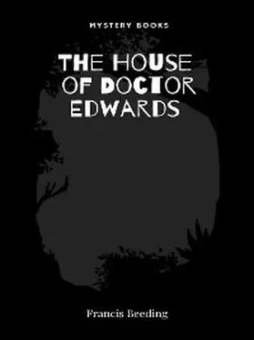 Beeding |  The House of Doctor Edwards | eBook | Sack Fachmedien