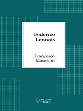 Mastriani |  Federico Lennois | eBook | Sack Fachmedien