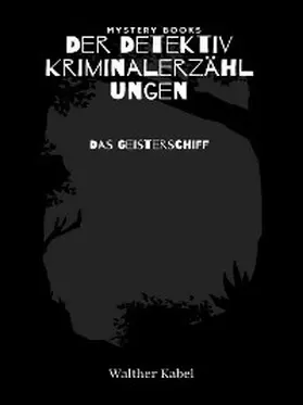 Kabel |  Das Geisterschiff | eBook | Sack Fachmedien
