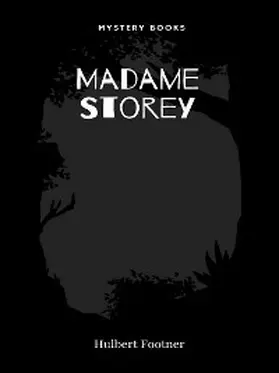 Footner |  Madame Storey | eBook | Sack Fachmedien
