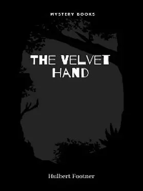 Footner |  The Velvet Hand | eBook | Sack Fachmedien