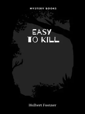 Footner |  Easy to Kill | eBook | Sack Fachmedien