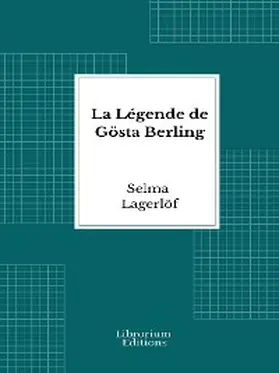 Lagerlöf |  La Légende de Gösta Berling | eBook | Sack Fachmedien