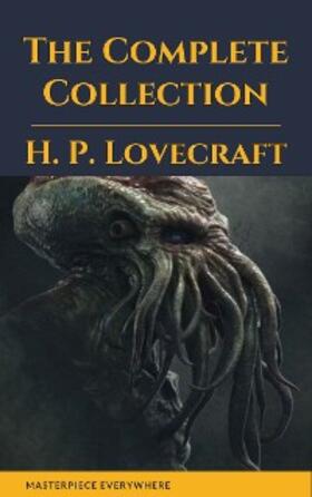 Lovecraft |  H. P. Lovecraft: The Complete Fiction | eBook | Sack Fachmedien