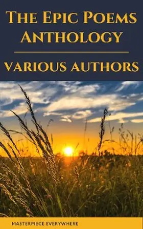 Alighieri / Shakespeare / Milton |  The Epic Poems Anthology : The Iliad, The Odyssey, The Aeneid, The Divine Comedy... | eBook | Sack Fachmedien