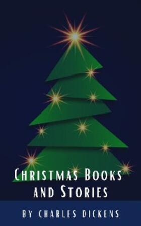 Dickens / Hq |  Christmas Books and Stories | eBook | Sack Fachmedien