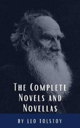 Tolstoy / Hq |  Leo Tolstoy: The Complete Novels and Novellas | eBook | Sack Fachmedien
