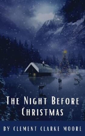 Moore / Hq |  The Night Before Christmas (Illustrated) | eBook | Sack Fachmedien