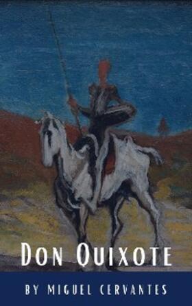 Cervantes / Hq |  Don Quixote | eBook | Sack Fachmedien