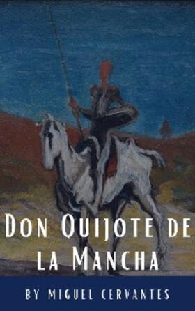 De Cervantes / Hq |  Don Quijote de la Mancha | eBook | Sack Fachmedien