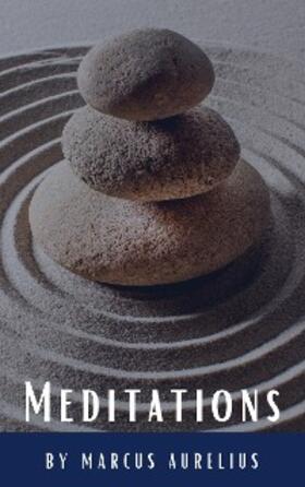Aurelius / Hq |  Meditations | eBook | Sack Fachmedien