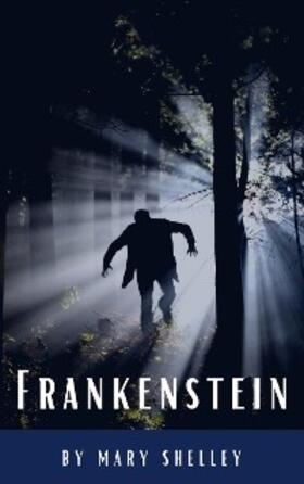 Shelley / Hq |  Frankenstein | eBook | Sack Fachmedien