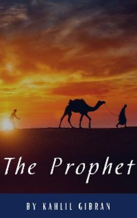 Gibran / Hq |  The Prophet | eBook | Sack Fachmedien