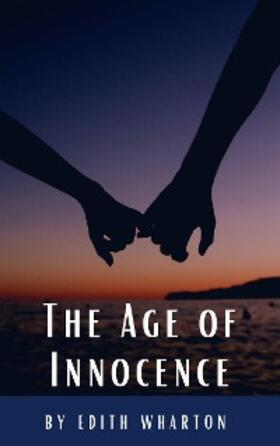 Wharton / Hq |  The Age of Innocence | eBook | Sack Fachmedien