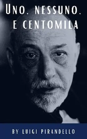 Pirandello / Hq |  Uno, nessuno, e centomila | eBook | Sack Fachmedien