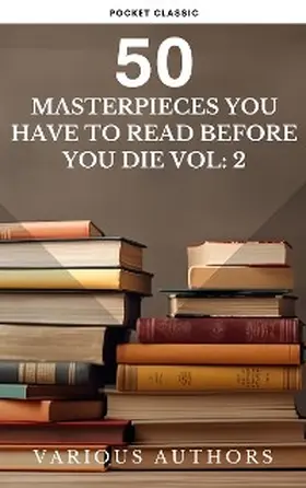 May / Wilde / de Balzac |  50 Masterpieces you have to read before you die vol: 2 | eBook | Sack Fachmedien