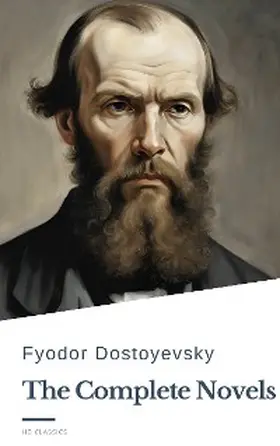 Dostoevsky / Hq |  Fyodor Dostoyevsky: The Complete Novels | eBook | Sack Fachmedien
