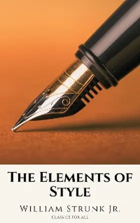 Jr. |  The Elements of Style ( Fourth Edition ) | eBook | Sack Fachmedien