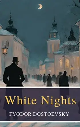 Dostoevsky |  White Nights | eBook | Sack Fachmedien