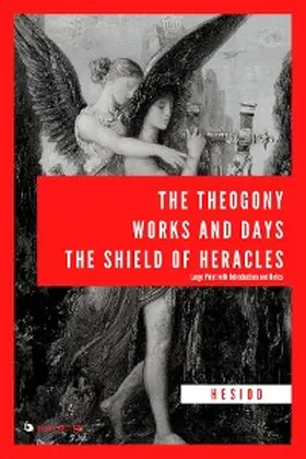 Hesiod |  The Theogony, Works and Days, The Shield of Heracles | eBook | Sack Fachmedien