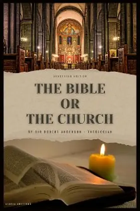 Anderson |  The Bible or the Church | eBook | Sack Fachmedien