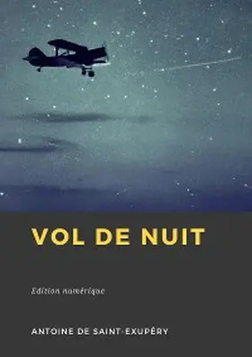 de Saint-Exupéry |  Vol de nuit | eBook | Sack Fachmedien