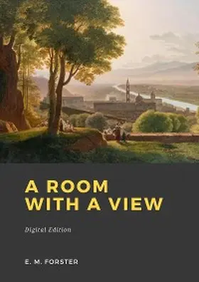 Forster |  A Room with a View | eBook | Sack Fachmedien