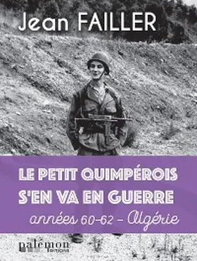 Failler |  Le petit Quimpérois s'en va en guerre | eBook | Sack Fachmedien