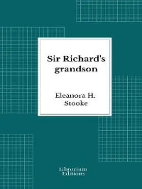Stooke |  Sir Richard's grandson | eBook | Sack Fachmedien