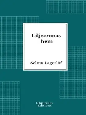 Lagerlöf |  Liljecronas hem | eBook | Sack Fachmedien