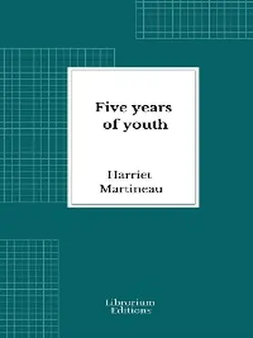 Martineau |  Five years of youth | eBook | Sack Fachmedien